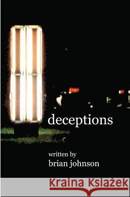 Deceptions Brian Johnson 9781419614255 Booksurge Publishing - książka
