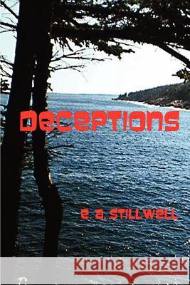 Deceptions E. A. Stillwell 9781477601341 Createspace - książka