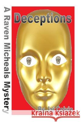 Deceptions: A Raven Micheals Mystery Jai Colvin 9781631604973 Re.Ad Publishing Incorporated - książka