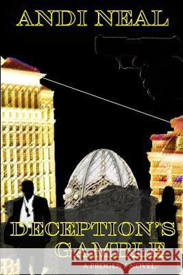 Deception's Gamble Andi Neal 9781530309528 Createspace Independent Publishing Platform - książka