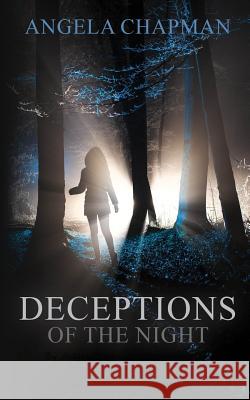 Deceptions of the Night Angela Chapman Brittney Bayne 9780984536283 Fire Pit Creek Publshing - książka