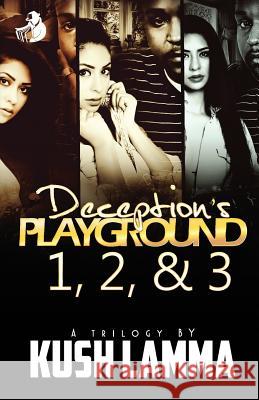 Deception's Playground 1, 2, & 3 Kush Lamma Jordan Belcher 9781545169483 Createspace Independent Publishing Platform - książka