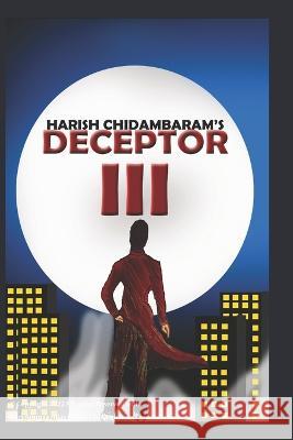 Deceptor III Harish Chidambaram, Harish Chidambaram 9798847629584 Independently Published - książka