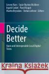 Decide Better: Open and Interoperable Local Digital Twins Lieven Raes Susie Rusto Ingrid Croket 9783031814501 Springer