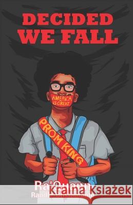 Decided We Fall Ra'quann Randle-Bustamonte 9798537533290 Independently Published - książka