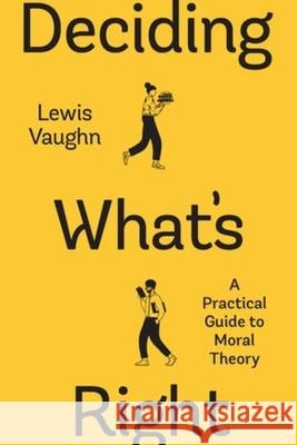 Deciding What's Right Lewis Vaughn 9781324071334 WW Norton & Co - książka