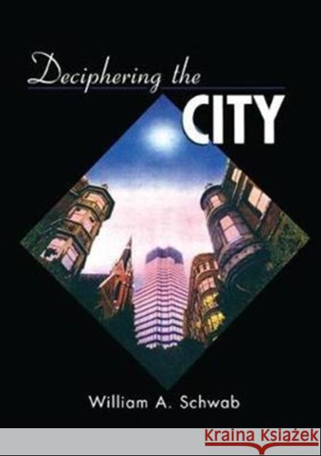 Deciphering the City Schwab, William A. 9781138403673  - książka