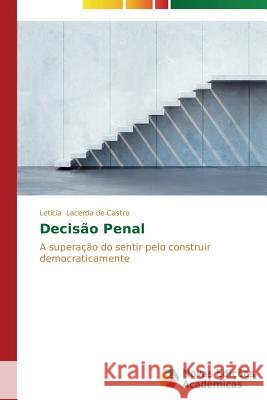 Decisão Penal Lacerda de Castro Letícia 9783639742176 Novas Edicoes Academicas - książka