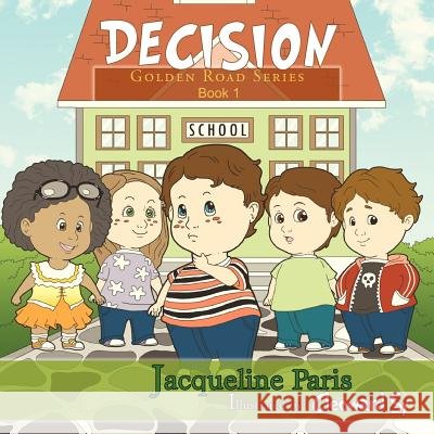 Decision Jacqueline Paris 9781456884376 Xlibris Corporation - książka