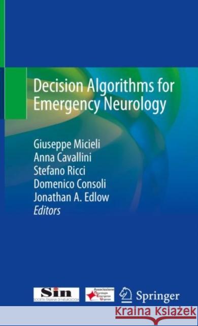 Decision Algorithms for Emergency Neurology Giuseppe Micieli Anna Cavallini Stefano Ricci 9783030512750 Springer - książka