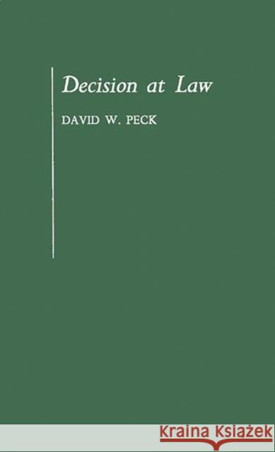 Decision at Law David W. Peck 9780837194196 Greenwood Press - książka