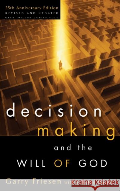 Decision Making and the Will of God Garry Friesen J. Robin Maxson 9781590522059 Multnomah Publishers - książka