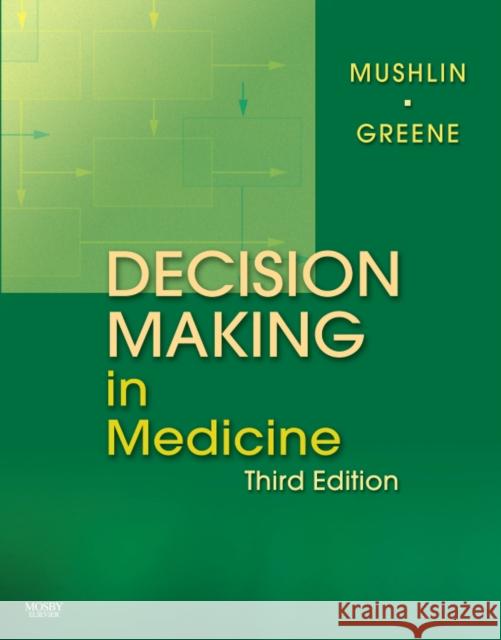 Decision Making in Medicine: An Algorithmic Approach Mushlin, Stuart B. 9780323041072  - książka