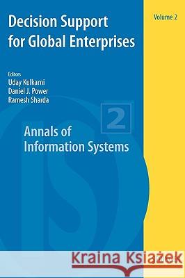 Decision Support for Global Enterprises Uday Kulkarni Daniel J. Power Ramesh Sharda 9780387481364 Springer - książka