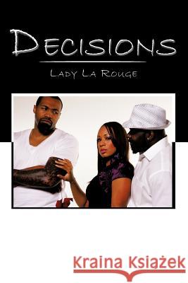 Decisions Lady La Rouge 9781467025744 Authorhouse - książka