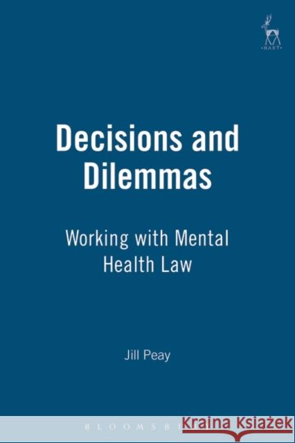 Decisions and Dilemmas Peay, Jill 9781841133430 Hart Publishing - książka