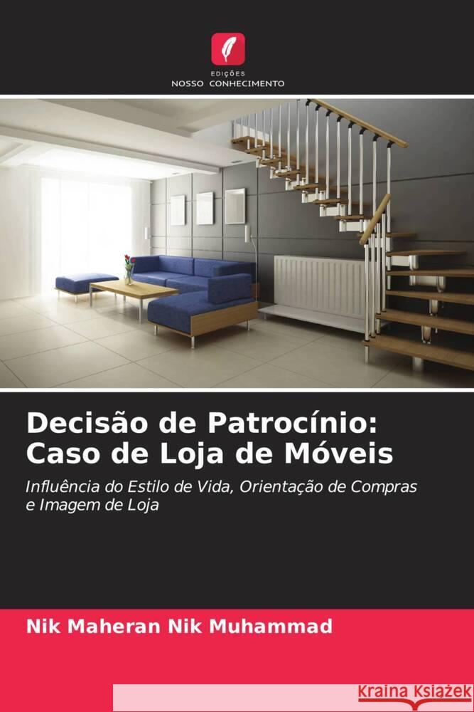 Decisão de Patrocínio: Caso de Loja de Móveis Nik Muhammad, Nik Maheran 9786204805245 Edições Nosso Conhecimento - książka