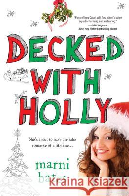 Decked with Holly Bates, Marni 9780758274854 Kensington Publishing Corporation - książka