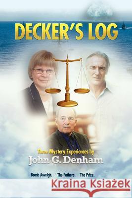 Decker's Log: Mystery Denham, John G. 9781477154960 Xlibris Corporation - książka