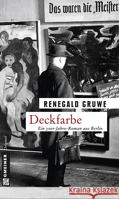 Deckfarbe : Ein 30er-Jahre-Roman aus Berlin Gruwe, Renegald 9783839215470 Gmeiner - książka