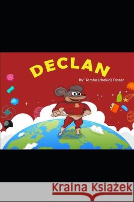 Declan: Declans Adventures Tarsha Foster 9798706174163 Independently Published - książka