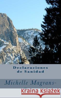 Declaraciones de Sanidad Michelle Magrans-Perez 9781979568265 Createspace Independent Publishing Platform - książka