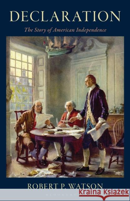 Declaration Robert P. Watson 9798216371557 Bloomsbury Publishing Plc - książka