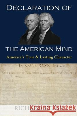 Declaration of the American Mind: America's True and Lasting Character Richard Stuby 9781734731408 Jordan Ridge LLC - książka