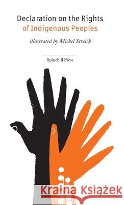 Declaration on the Rights of Indigenous Peoples United Nations                           Michel Streich 9780645594836 Spinebill Press - książka