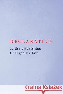 Declarative: 33 Statements that Changed my Life Jules Swales Lara Czornyj 9781838333096 Iw Press Ltd - książka