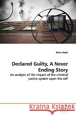 Declared Guilty, A Never Ending Story Steels, Brian 9783639167290  - książka