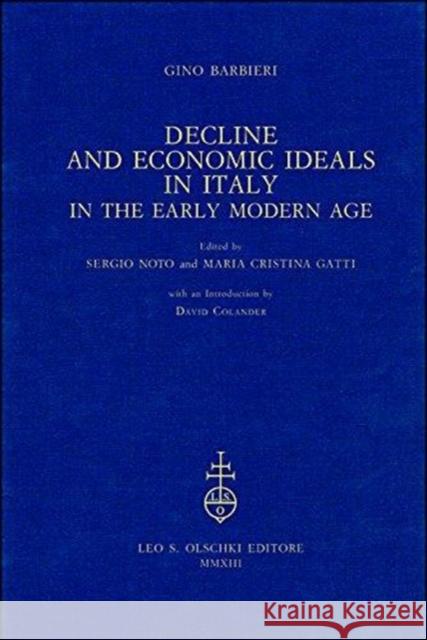 Decline and Economic Ideals in Italy in the Early Modern Age Gino Barbieri 9788822263018 Ad Ilissum - książka