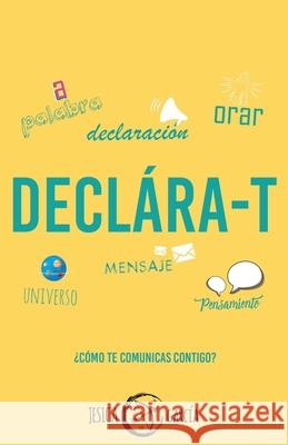 Declára-T: ¿Cómo te comunicas contigo? García, Jesica 9788409124701 Jesica Garcia Montilla - książka