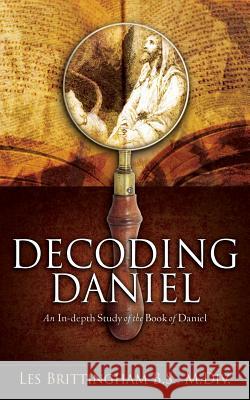 Decoding Daniel Les Brittingham 9781600349263 Xulon Press - książka