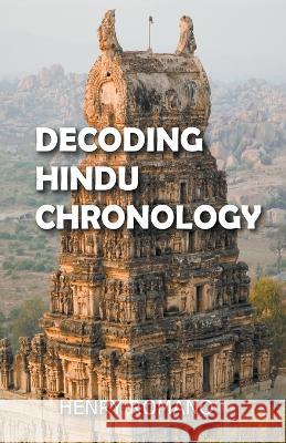 Decoding Hindu Chronology Henry Romano 9798201528638 Dttv Publications - książka