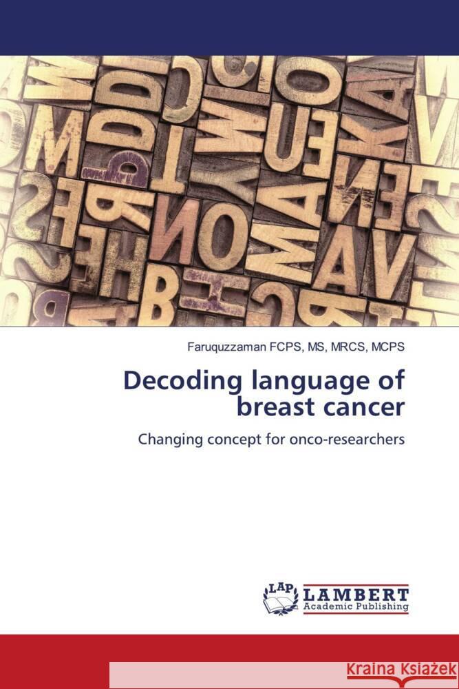 Decoding language of breast cancer FCPS, MS, MRCS, MCPS, Faruquzzaman 9786204734323 LAP Lambert Academic Publishing - książka