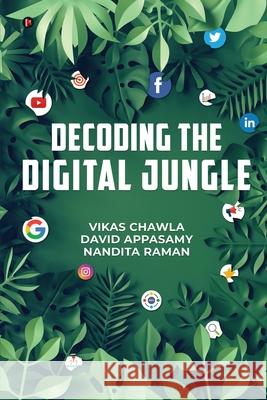 Decoding the Digital Jungle David Appasamy                           Nandita Raman                            Vikas Chawla 9781638325024 Notion Press - książka