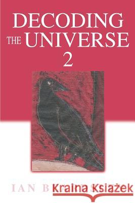 Decoding The Universe 2 Ian Beardsley 9780595365401 iUniverse - książka