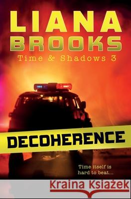 Decoherence Liana Brooks 9781922434425 Inkprint Press - książka