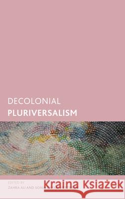 Decolonial Pluriversalism Zahra Ali Sonia Dayan-Herzbrun 9781538175057 Rowman & Littlefield Publishers - książka