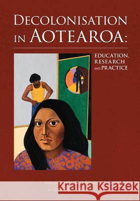 Decolonisation in Aotearoa: Education, Research and Practice Jenny Lee-Morgan Jessica Hutchings 9780947509170 Nzcer Press - książka