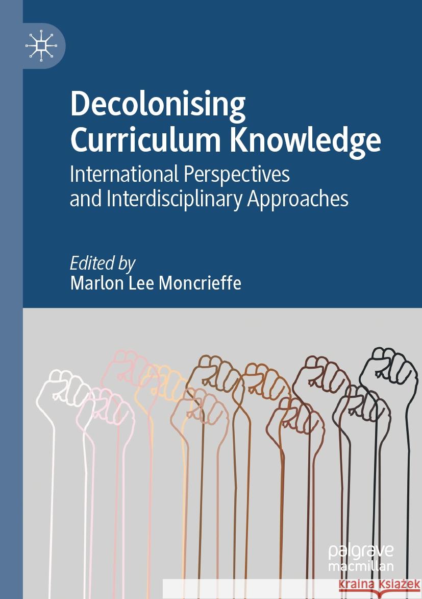 Decolonising Curriculum Knowledge  9783031136252 Springer International Publishing - książka