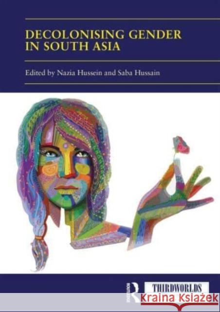 Decolonising Gender in South Asia  9780367703479 Taylor & Francis Ltd - książka