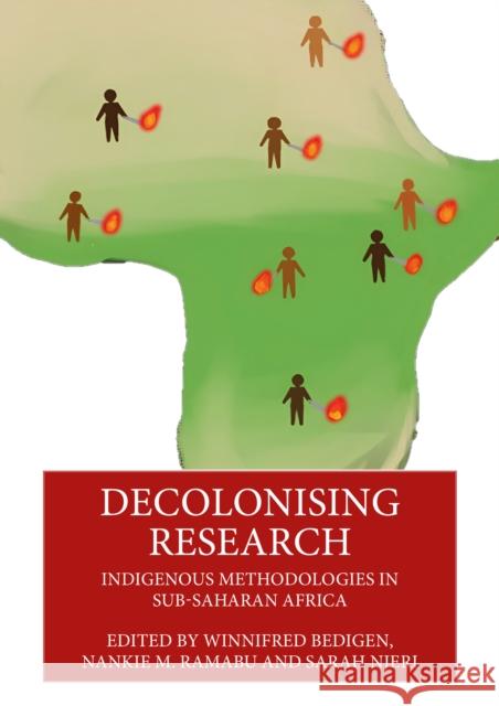 Decolonising Research: Indigenous Methodologies in Sub-Saharan Africa Winnifred Bedigen Nankie M. Ramabu Sarah Njeri 9781032744254 Routledge - książka