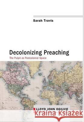 Decolonizing Preaching Sarah Travis 9781498222297 Cascade Books - książka