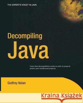 Decompiling Java Godfrey Nolan 9781430254690 Springer - książka