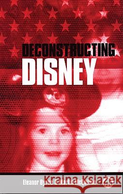 Deconstructing Disney Martin McQuillan Eleanor Byrne Eleanor Byrne 9780745314518 Pluto Press (UK) - książka