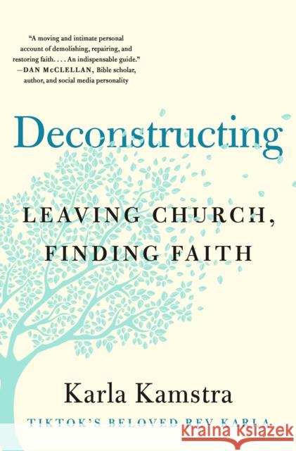 Deconstructing: Leaving Church, Finding Faith Karla Kamstra 9781250292759 St Martin's Press - książka