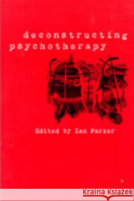 Deconstructing Psychotherapy Ian Parker Eugenie Georgaca David Harper 9780761957126 Sage Publications - książka