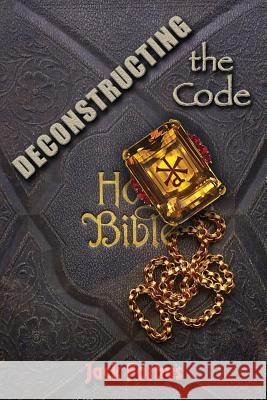 DECONSTRUCTING the Code Jack Forbes 9780999706909 Jack A. Fleischli - książka